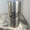 Do Important Stuff™ Tumbler