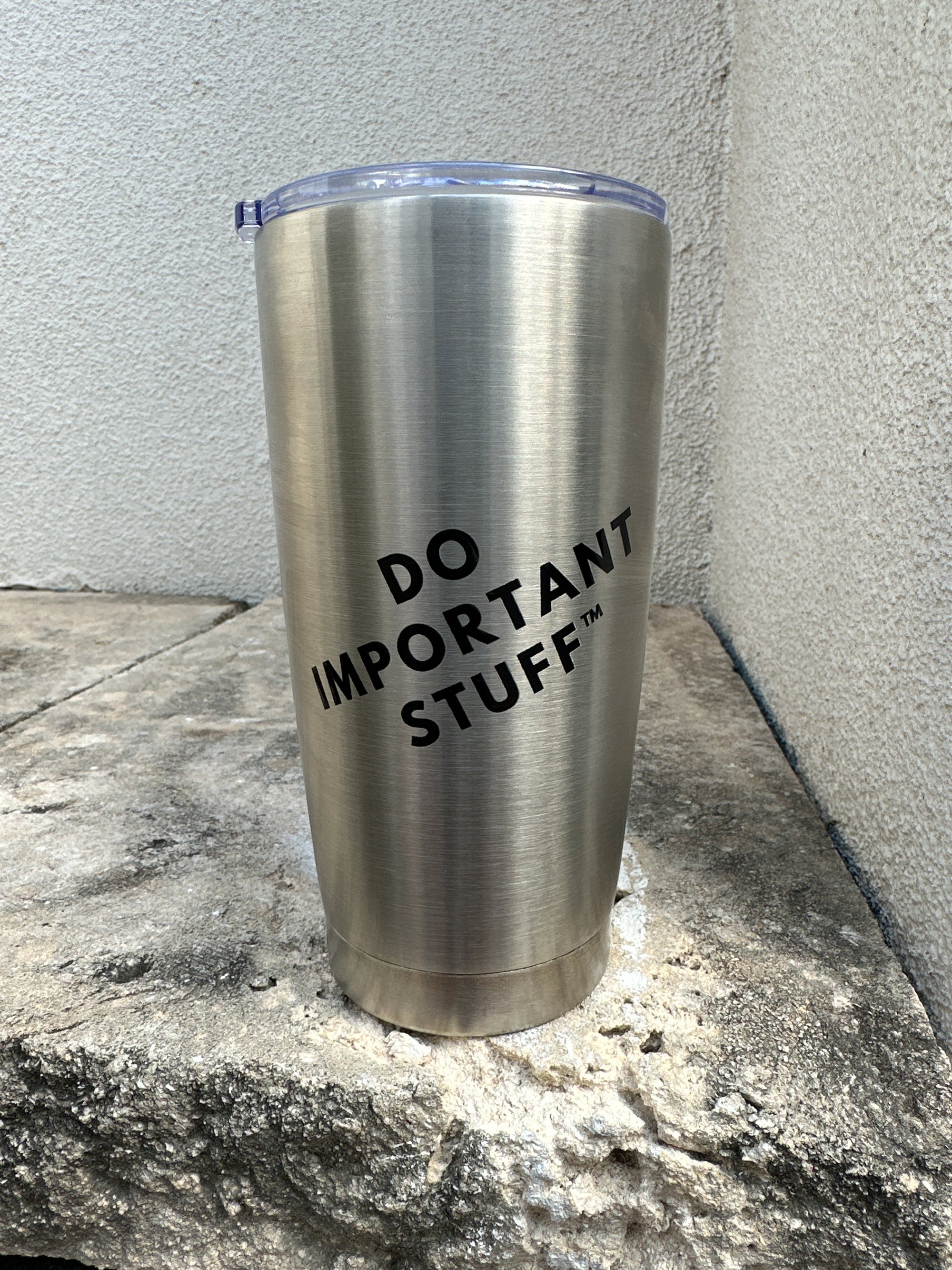 Do Important Stuff™ Tumbler